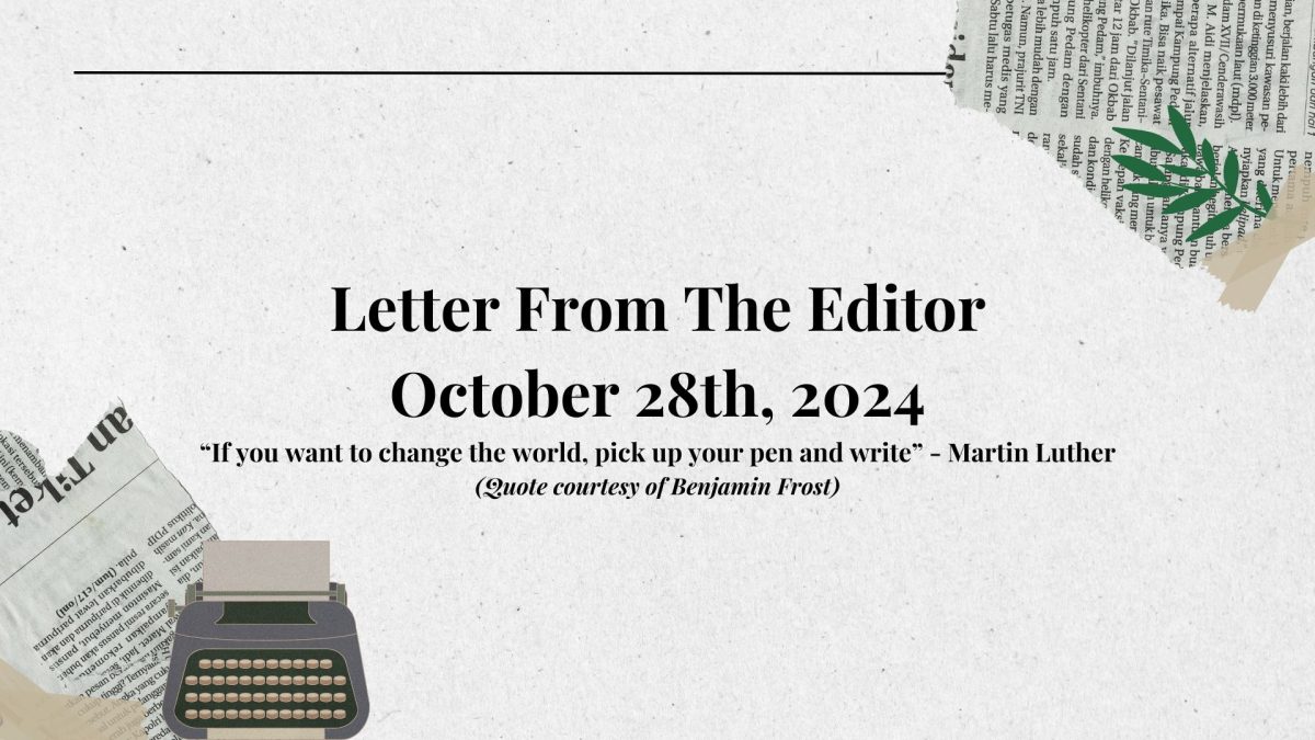 Letter From The Editor: October 28th, 2024